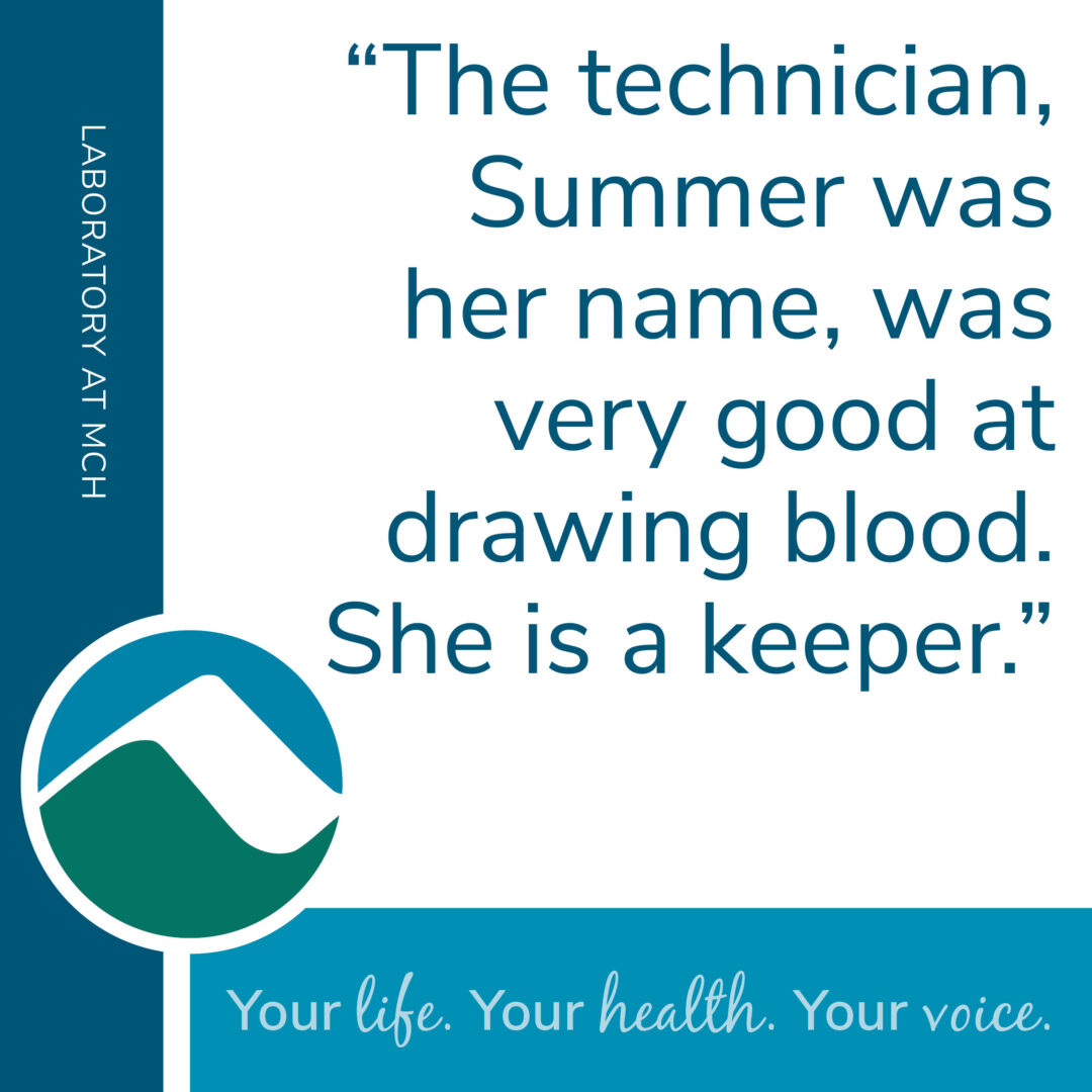 A quote reads, “The technician, Summer was her name, was very good at drawing blood. She is a keeper.” Blue and white design with Laboratory at MCH branding and hospital logo. Tagline at bottom: "Your life. Your health. Your voice."