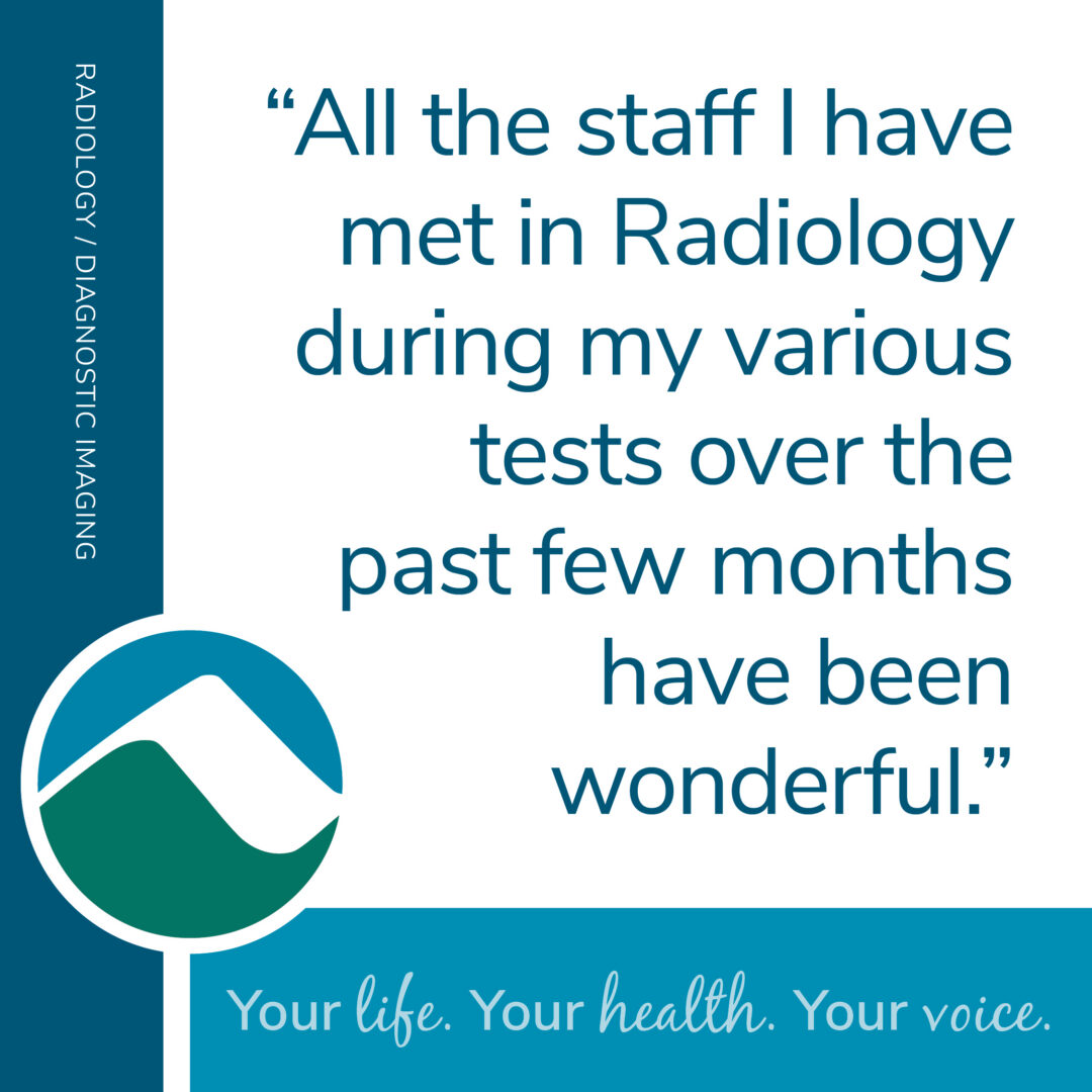 Patient testimonial graphic for Monadnock Community Hospital Radiology/Diagnostic Imaging. The quote reads, “All the staff I have met in Radiology during my various tests over the past few months have been wonderful.” The design features MCH branding, a stylized mountain logo, and the tagline, “Your life. Your health. Your voice.”