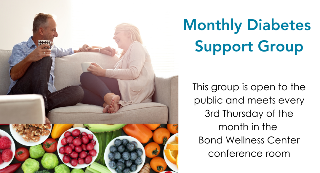 A middle-aged man and woman sit on a couch, smiling and enjoying coffee together. Below them is an assortment of colorful fruits and vegetables, including blueberries, raspberries, and peppers. Text on the right reads: "Monthly Diabetes Support Group. This group is open to the public and meets every 3rd Thursday of the month in the Bond Wellness Center conference room.