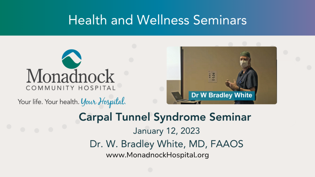 Carpal Tunnel Syndrome Seminar with Dr. White