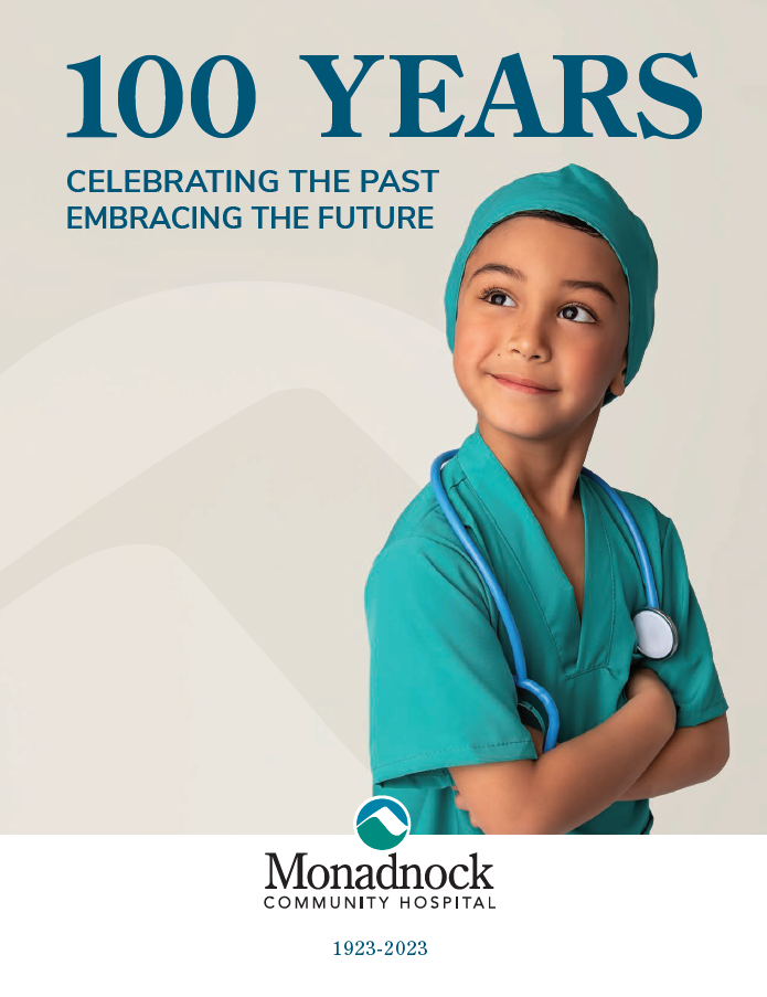 Young boy in green medical scrubs with a stethoscope around his neck, smiling confidently. Text reads "100 Years - Celebrating the Past, Embracing the Future." Monadnock Community Hospital logo with "1923-2023" underneath. On the cover: Jackson Meas, age 7, was born at MCH and receives primary care from Dr. Hurley at Monadnock Regional Pediatrics.