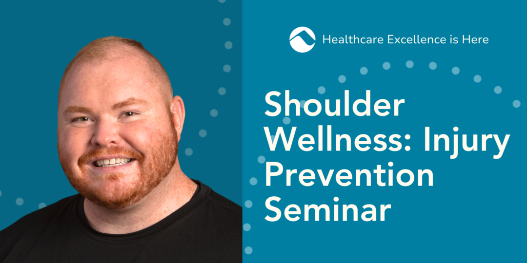 Shoulder Wellness: Injury Prevention Seminar