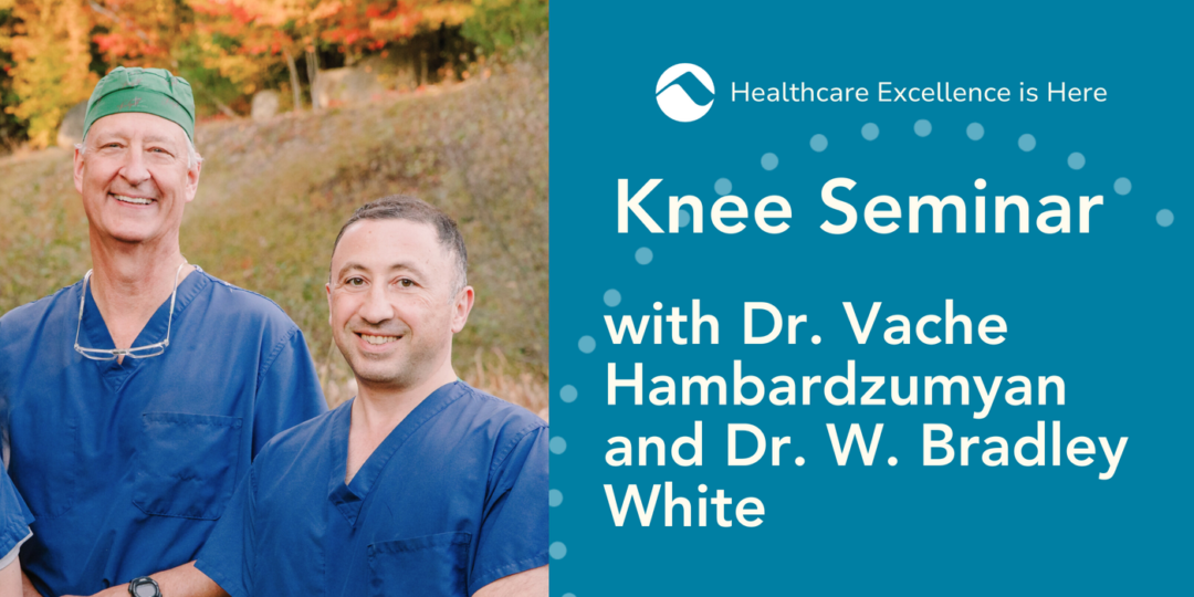 Knee Seminar with Dr. Vache Hambardzumyan and Dr. W. Bradley White