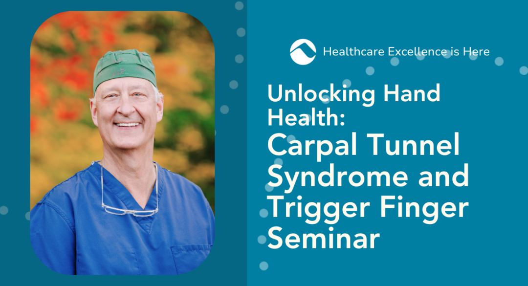 Dr White in scrubs text reads Unlocking Hand Health Carpal Tunnel Syndrome and Trigger Finger Seminar