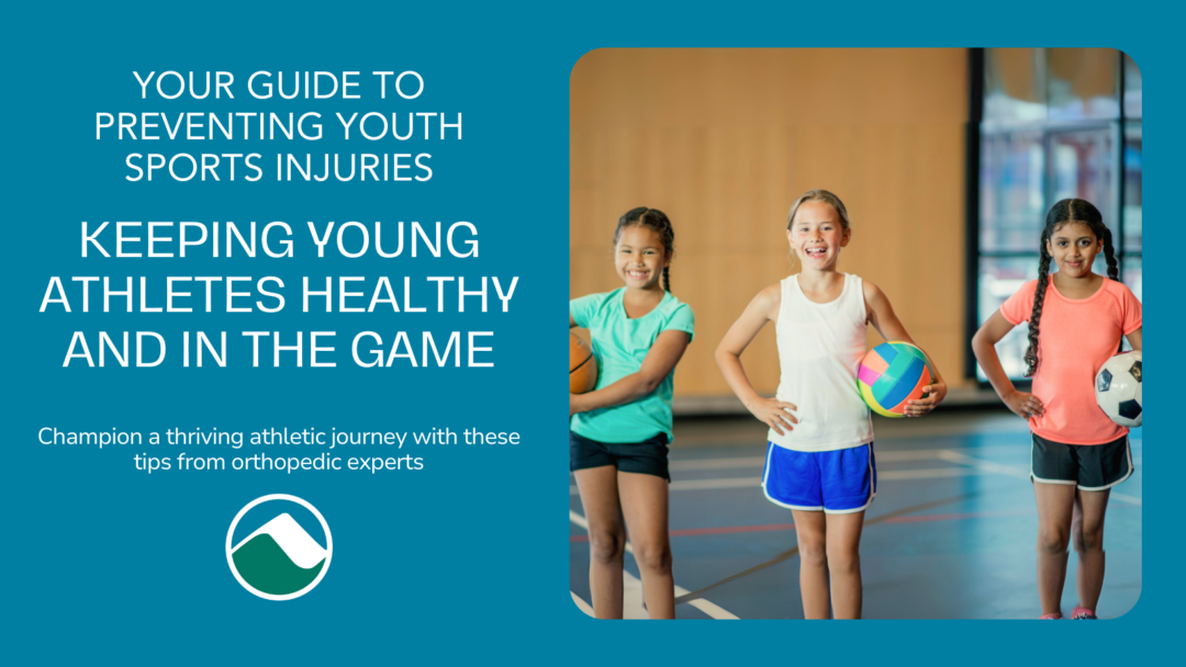 A promotional image with a teal background featuring the text: "Your Guide to Preventing Youth Sports Injuries: Keeping Young Athletes Healthy and in the Game. Champion a thriving athletic journey with these tips from orthopedic experts." On the right, three young girls are standing in a gymnasium, holding sports balls (basketball, volleyball, and soccer ball) and smiling at the camera.