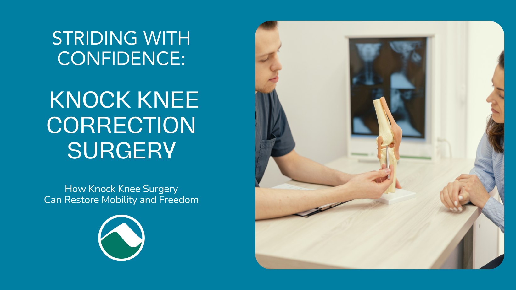 Striding with Confidence: Knock Knee Correction Surgery at Monadnock Orthopaedic Associates How surgery can restore mobility and freedom