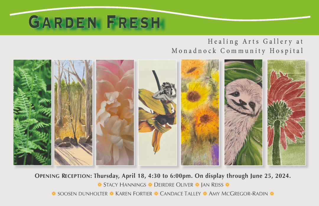 Garden Fresh exhibition at the Healing Arts Gallery Opening April 18