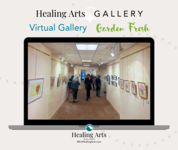 Graphic for the Healing Arts Gallery Virtual Gallery Garden Fresh at Monadnock Community Hospital. The graphic features the Healing Arts Gallery logo at the top, with the words "Virtual Gallery" in blue and "Garden Fresh" in a handwritten style green font. Below, there is an image of a hallway in the gallery with various artworks displayed on the walls and people viewing the art, presented on the screen of a laptop graphic. The bottom section of the graphic includes the Healing Arts Gallery logo and the website URL: MCHHealingArts.com. The background is light with subtle decorative dots.