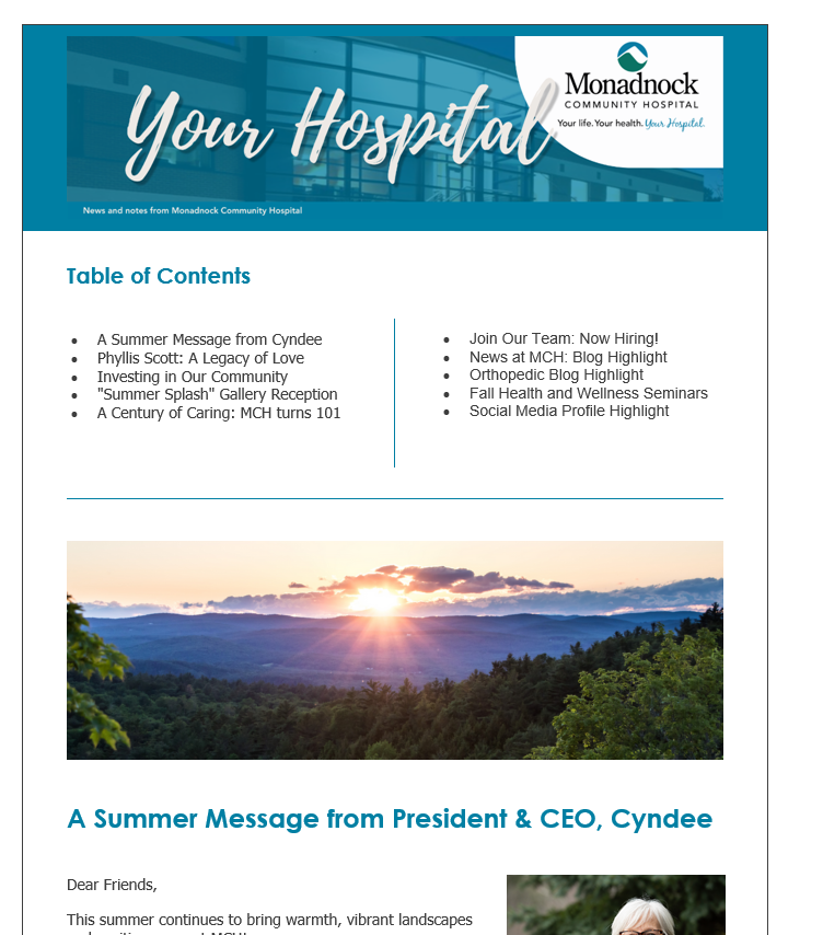 The Monadnock Community Hospital newsletter features the logo and title Your Hospital with the subtitle News and notes from Monadnock Community Hospital. The table of contents includes sections like A Summer Message from Cyndee, Phyllis Scott A Legacy of Love, Investing in Our Community, and more. The main image shows a sunrise or sunset over green hills, symbolizing warmth and new beginnings. A message from President and CEO Cyndee McGuire invites readers to engage with hospital updates and news.