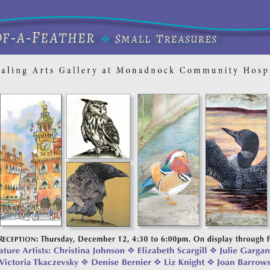 Promotional image for the 'Birds of a Feather: Small Treasures' art exhibition at the Healing Arts Gallery, Monadnock Community Hospital. Features colorful artwork of a cardinal, a clock tower, an owl, a raven, a mandarin duck, a loon, and vibrant carrots. Includes details of the opening reception on Thursday, December 12, from 4:30 PM to 6:00 PM, and exhibit dates through February 6, 2025. The names of featured artists are displayed, framed with decorative purple bows