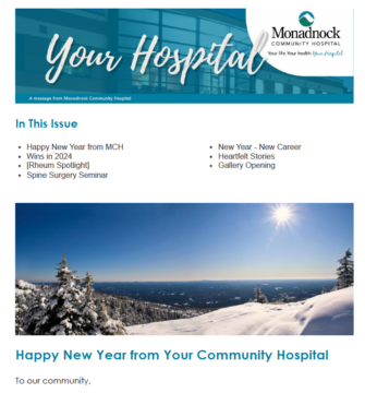 Monadnock Community Hospital's e-newsletter banner titled 'Your Hospital,' featuring a snowy winter landscape with evergreen trees and a bright sun shining over a clear blue sky. The newsletter highlights topics like 'Happy New Year from MCH,' 'Wins in 2024,' 'Spine Surgery Seminar,' 'Heartfelt Stories,' and more.