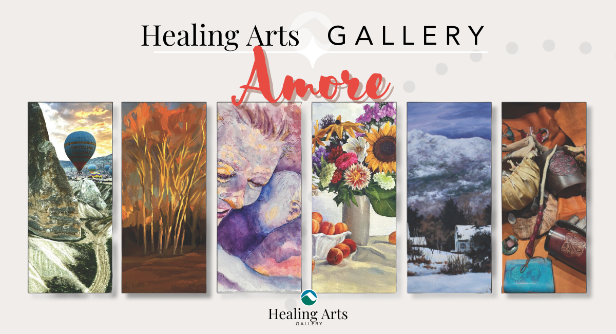 Promotional banner for the Amoré art exhibition at Monadnock Community Hospital's Healing Arts Gallery. The title 'Healing Arts Gallery' is displayed at the top, with 'Amoré' in bold red cursive lettering. Below, six vertical panels showcase featured artwork: a hot air balloon over a rocky landscape, a grove of autumn trees, a tender embrace of two figures, a vibrant floral arrangement with sunflowers, a snowy mountain scene, and a collection of rustic artifacts. The Healing Arts Gallery logo is centered at the bottom