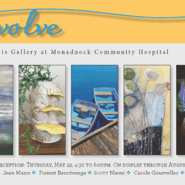 Promotional banner for the EVOLVE art exhibition at Monadnock Community Hospital’s Healing Arts Gallery. The design features the word “Evolve” in a stylized blue and gray script. Below are five featured artworks: a seascape painting, a ceramic sculpture with yellow shelf mushrooms and greenery, a painting of two blue rowboats on water, an abstract floral piece with textured circles, and a digital artwork of a heron in flight against a dark background.