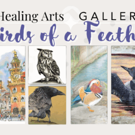 Banner for the “Birds of a Feather” exhibition featuring artwork of a cardinal, European architecture, owls, a mandarin duck, a loon on birch bark, and rainbow carrots arranged vertically.