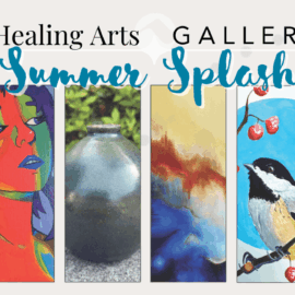 Banner for the “Summer Splash” exhibition showcasing a lion mosaic, bold pop-art portrait, handmade pottery, abstract landscape, a chickadee with berries, and a colorful mandala.