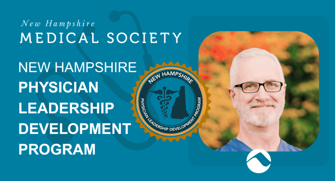 A promotional graphic for the New Hampshire Physician Leadership Development Program. On the left, the New Hampshire Medical Society logo is displayed above bold white text reading “New Hampshire Physician Leadership Development Program” on a teal background with a faint stethoscope image. Centered is a round badge featuring a caduceus and the state of New Hampshire. On the right, Dr. Shawn Harrington is shown in a square portrait, smiling and wearing blue scrubs, with blurred fall foliage in the background.