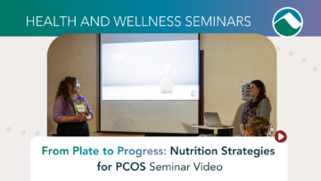 Health and Wellness Seminars graphic showing two registered dietitians presenting Nutrition Strategies for PCOS seminar at Monadnock Community Hospital