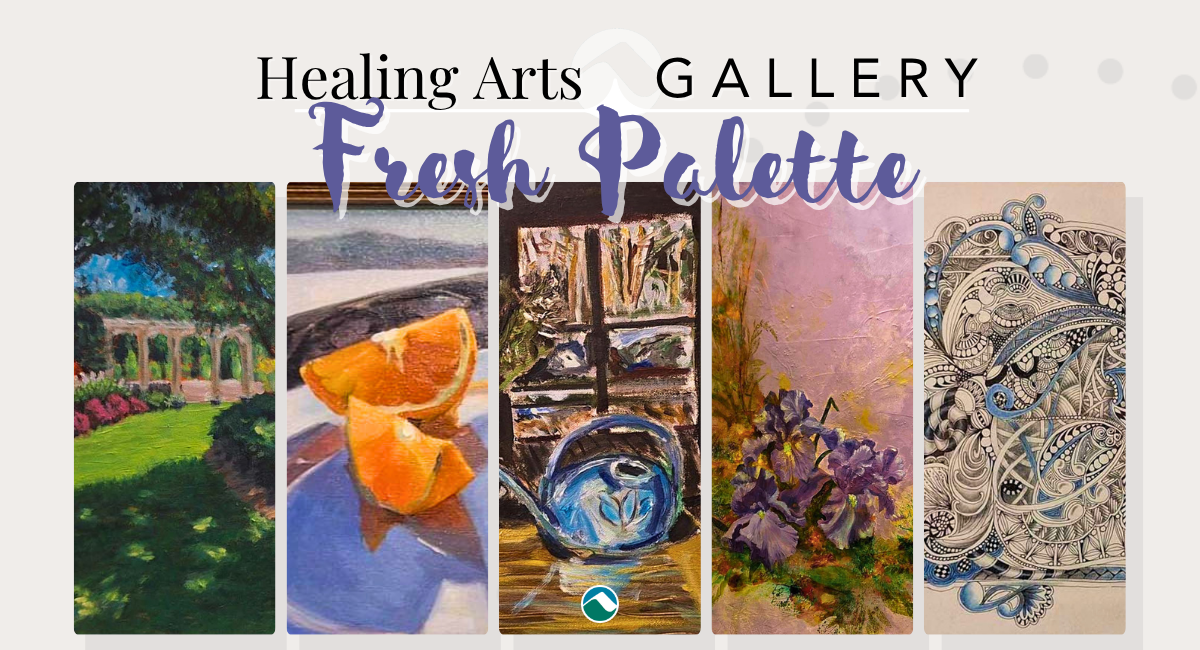 Fresh Palette exhibition postcard featuring five artworks: a sunlit garden, oranges on a plate, a colorful studio still life, purple flowers, and an intricate botanical drawing. Text announces the MCH Healing Arts Gallery opening reception on Thursday, August 20, from 4:30 to 6 p.m., with the exhibition on display through October 27, 2026.